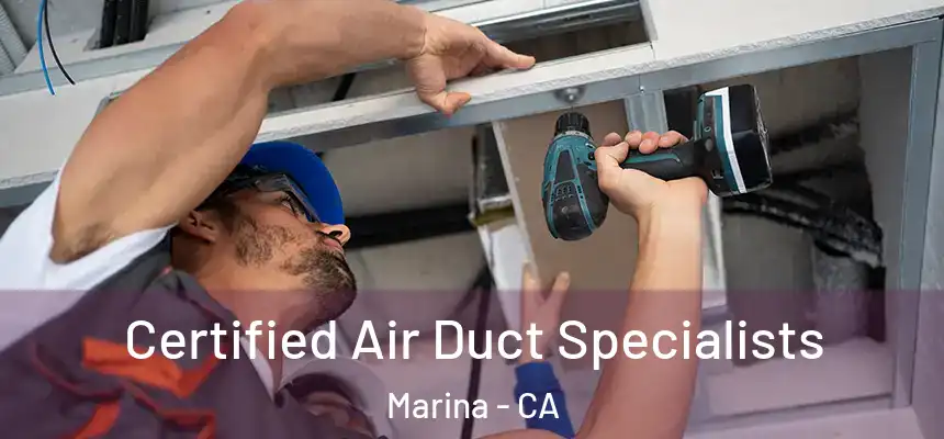  Certified Air Duct Specialists Marina - CA