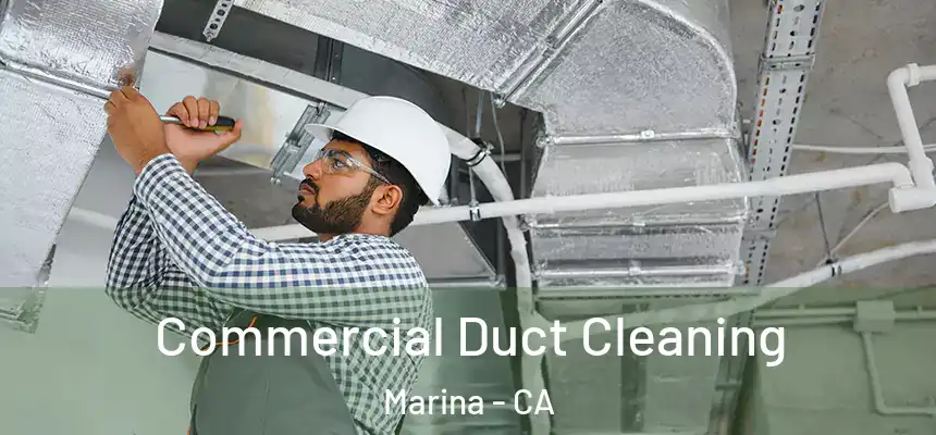  Commercial Duct Cleaning Marina - CA