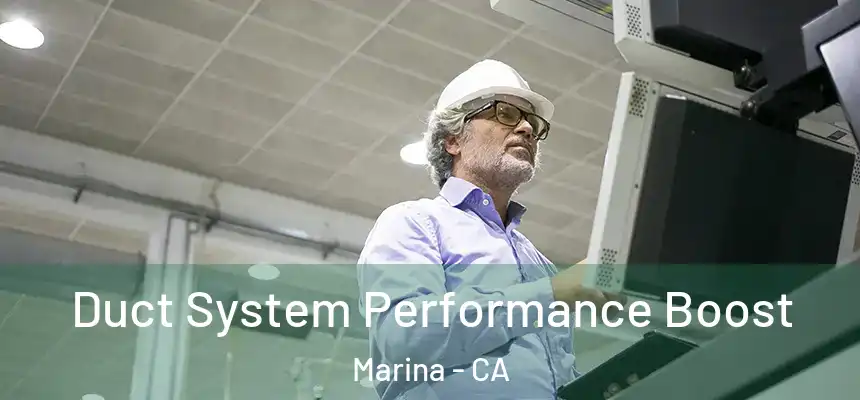  Duct System Performance Boost Marina - CA