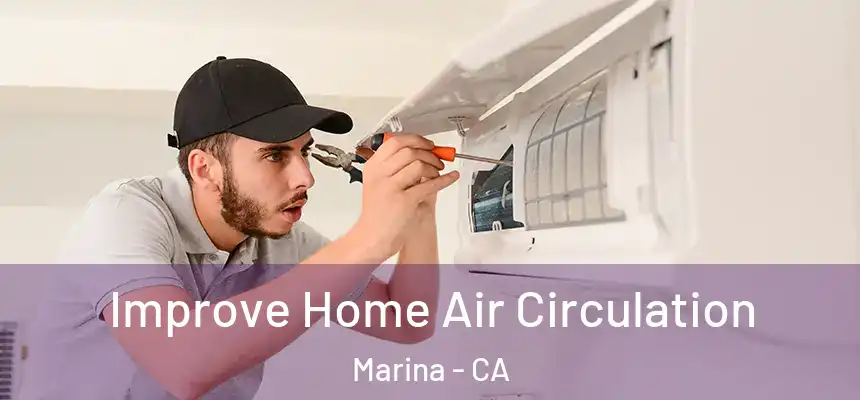  Improve Home Air Circulation Marina - CA
