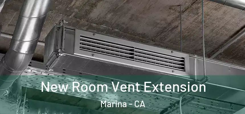  New Room Vent Extension Marina - CA