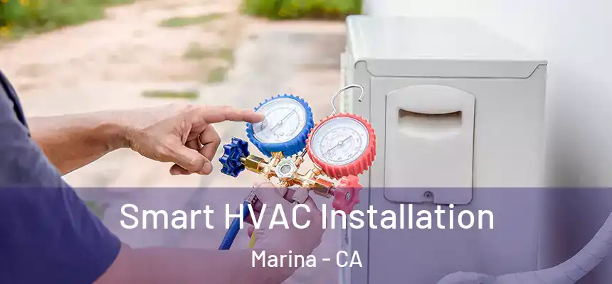  Smart HVAC Installation Marina - CA