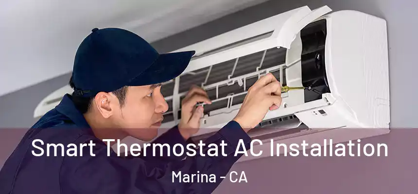  Smart Thermostat AC Installation Marina - CA